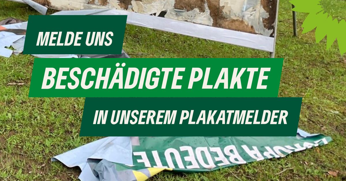 Meldet uns beschädigte Plakate in unserem Plakatmelder